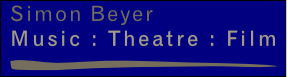 Simon Beyer
Music : Theatre : Film
